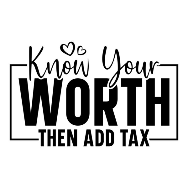 Know your worth then add tax 01 Thumbnail